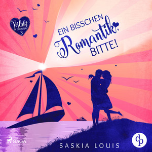 Ein bisschen Romantik, bitte! (Verliebt in Eden Bay 3) Audiobook