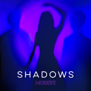 Shadows by MODISTE