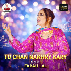Farah Lal - Tu Chan Nakhry Kary