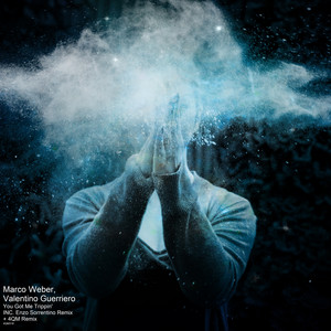 You Got Me Trippin' by Marco Weber, Valentino Guerriero
