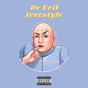 DR. Evil Freestyle