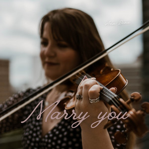 Ana Done - Marry You (Violin Cover)