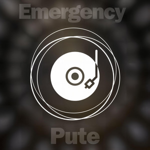 Pute - Emergency