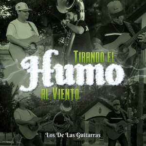 Tirando El Humo Al Viento by Los De Las Guitarras