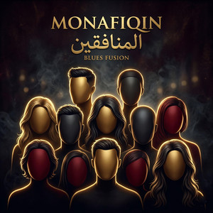 MONAFIQIN - المنافقين - Blues Fusion by Mister Ai Anane