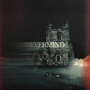 Nevermind