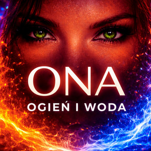 Ona (ogień i woda) by Moja nuta