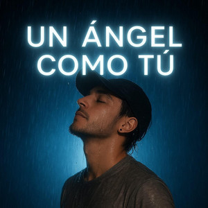 un Ángel como tú by JLO el romantico
