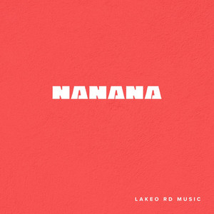 Nanana by Lakeo RD