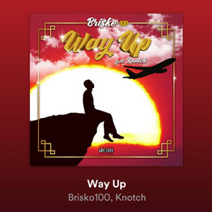 Way Up by Brisko100, Knotch