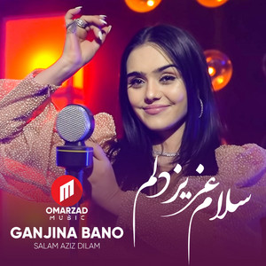 Ganjina - Salam Aziz Dilam