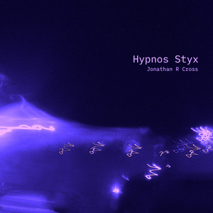 Hypnos Styx by Jonathan R Cross