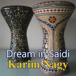 Dream in Saidi - Extended Version by Karim Nagy