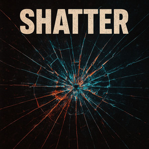 Shatter