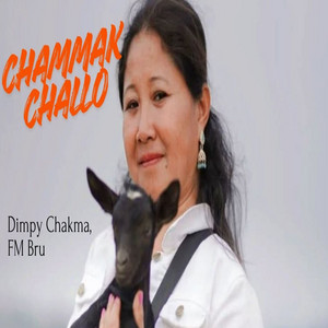 Chammak Challo by FM Bru, Dimpy Chakma