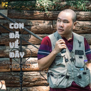 Đức Thịnh - Con Đã Về Đây