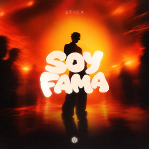 SOY FAMA by STICX