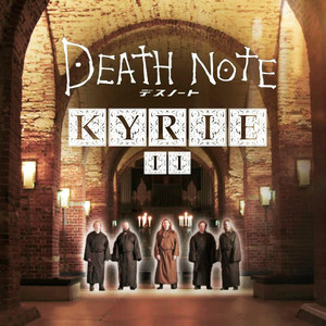 Kyrie II from Death Note A Cappella by Munx Gregoriana