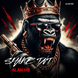 SHAKE TNT by Alan Mx