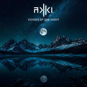 Echoes of the Night by AKKI (DE)