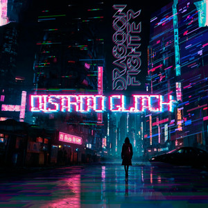 Distrito Glitch by Dragoon Fighter