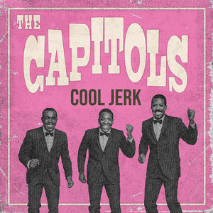 Cool Jerk by The Capitols