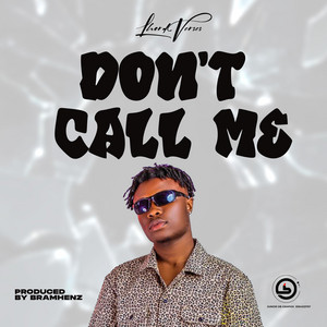 Lhord Verses - Don't Call Me
