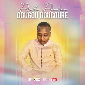 Djaliba Diombana - DOUGOU DOUCOURE