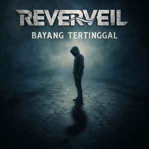 Bayang Tertinggal by REVERVEIL