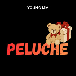 PELUCHE by Young MM