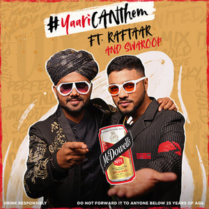 Yaari CANthem by Raftaar, Swaroop Khan