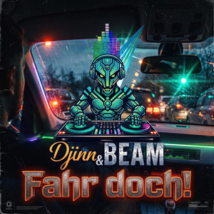 Fahr doch! by Djinn & Beam