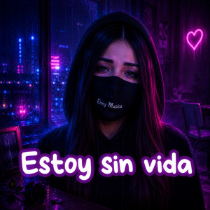 Estoy sin vida (Faded) by Eimy MUSICA