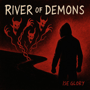 River of Demons by Ise Glory