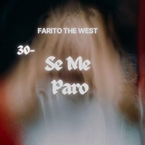 Se Me Paro by Farito The West