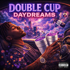 Double Cup Daydreams by 2U2D