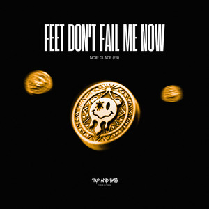 Feet Don't Fail Me Now by Noir Glacé (FR)