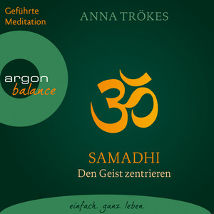 Samadhi [Den Geist befreien. Yoga-Meditationen (Gekürzte Fassung)]