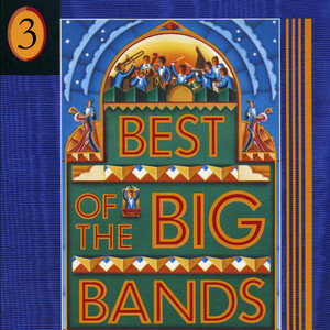 Best of the Big Bands, Vol. 3 cover