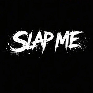 Slap Me Again