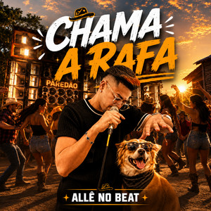 Chama a Rafa by Allê No Beat