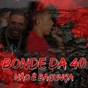 Mc Vitinho do Jaca - Bonde da 40 Não É Bagunça