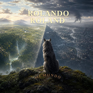 Mi mundo by Rolando Roland