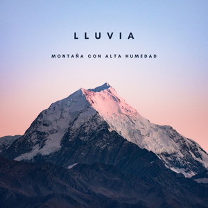 Lluvia: Montaña Con Alta Humedad album