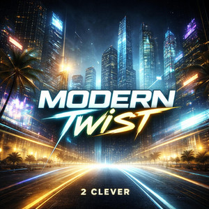 Modern Twist by 2 CLEVER