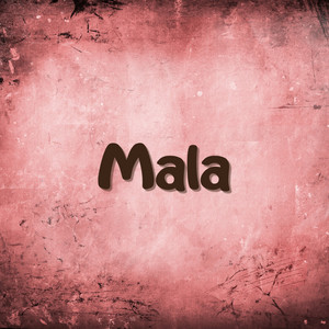 Mala by El Fresh DR