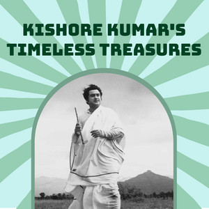 Kishore Kumar's Timeless Treasures