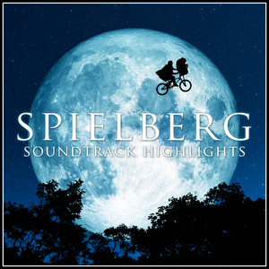 Spielberg - Soundtrack Highlights album