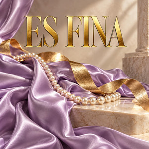 ES FINA by RENGUELO FLOW
