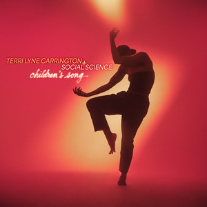 Children's Song by Terri Lyne Carrington, Aaron Parks, Christie Dashiell, Morgan Guerin, Social Science, Lizz Wright, Matthew Stevens
